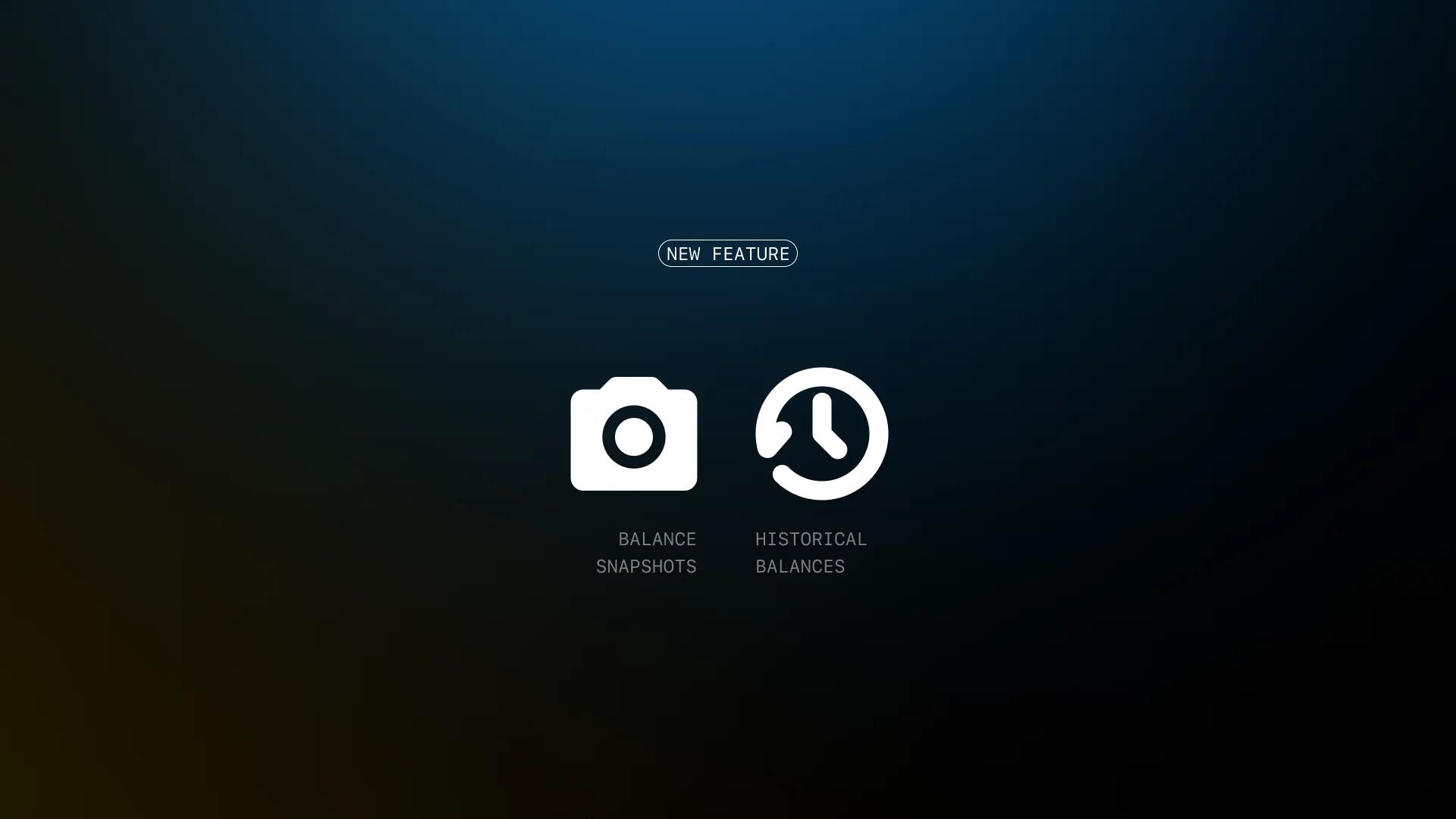 Introducing balance snapshots & historical balances