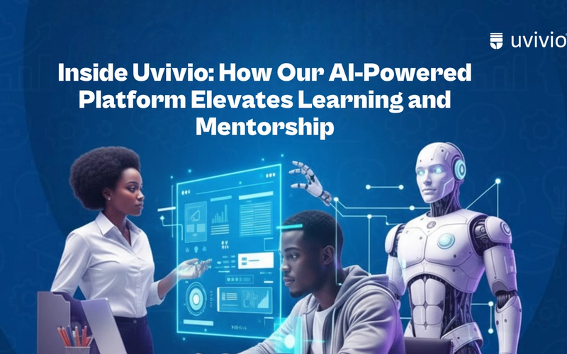 Inside Uvivio: How Our AI-Powered Platform Elevates Learning and Mentorship