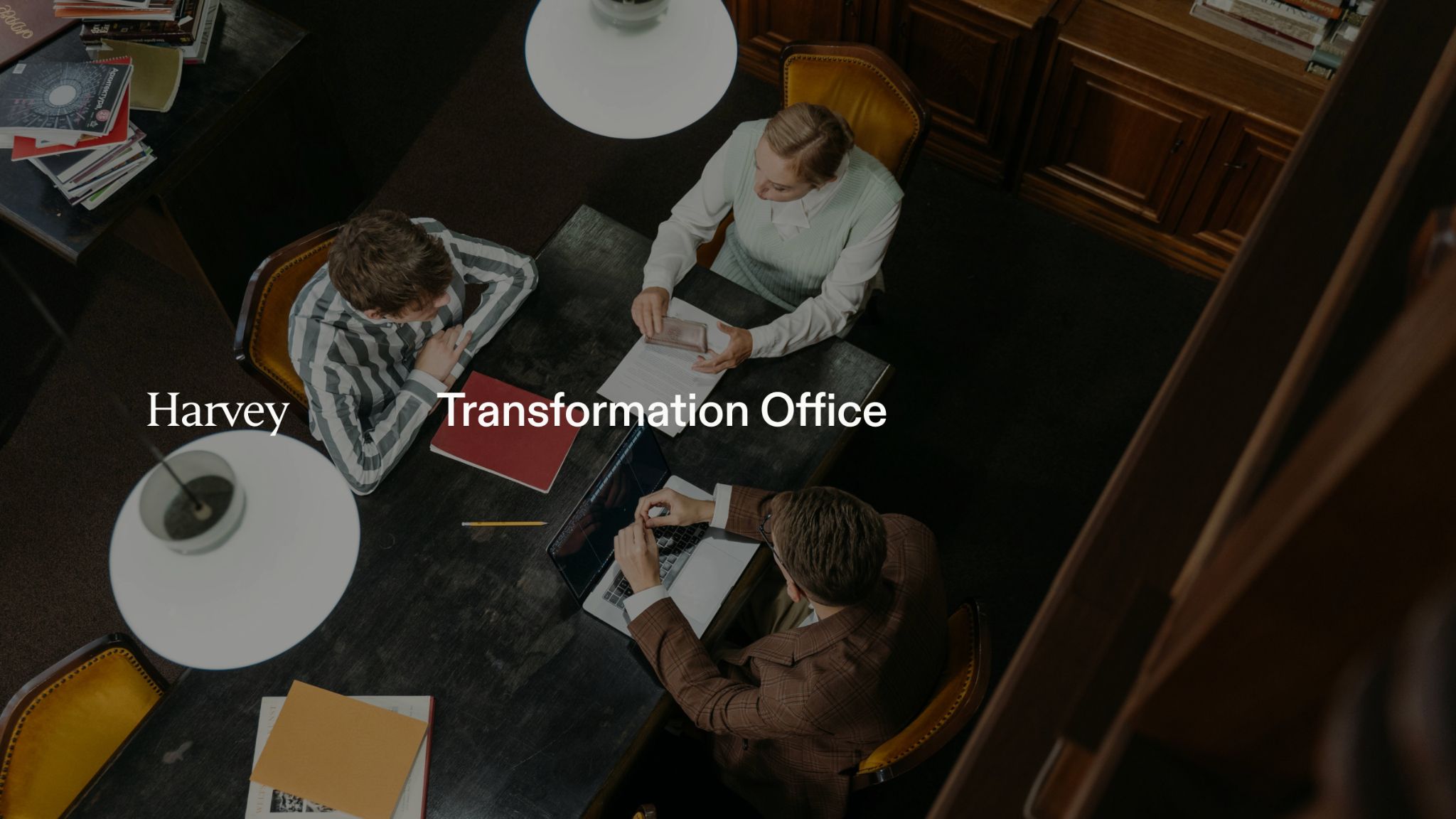 Introducing Harvey’s Transformation Office