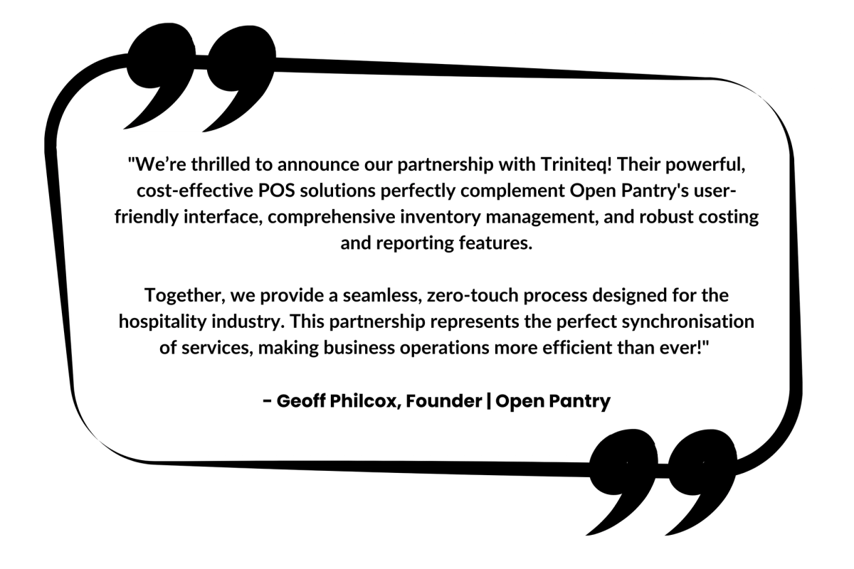 Geoff Philcox's message announcing the partnership of Open Pantry and Triniteq.