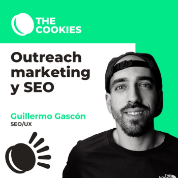 Qué es el Outreach marketing y como aplicarlo al SEO por: Guillermo Gascón