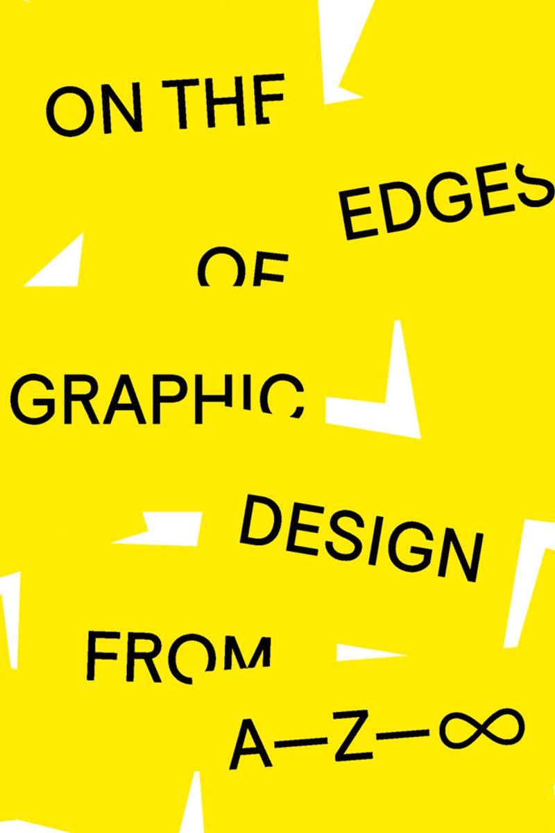 On the Edges of Graphic Design from A–Z