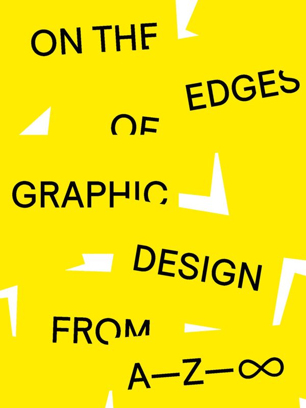 On the Edges of Graphic Design from A–Z