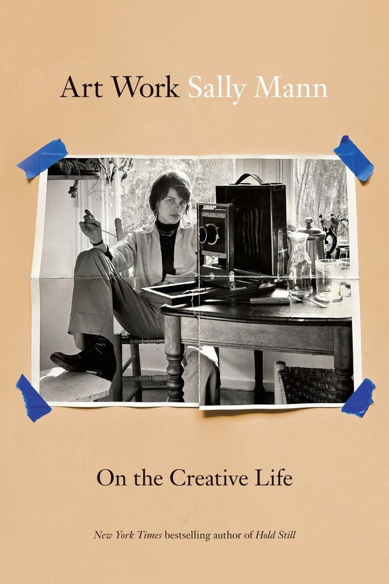 Art Work: On the Creative Life by Sally Mann