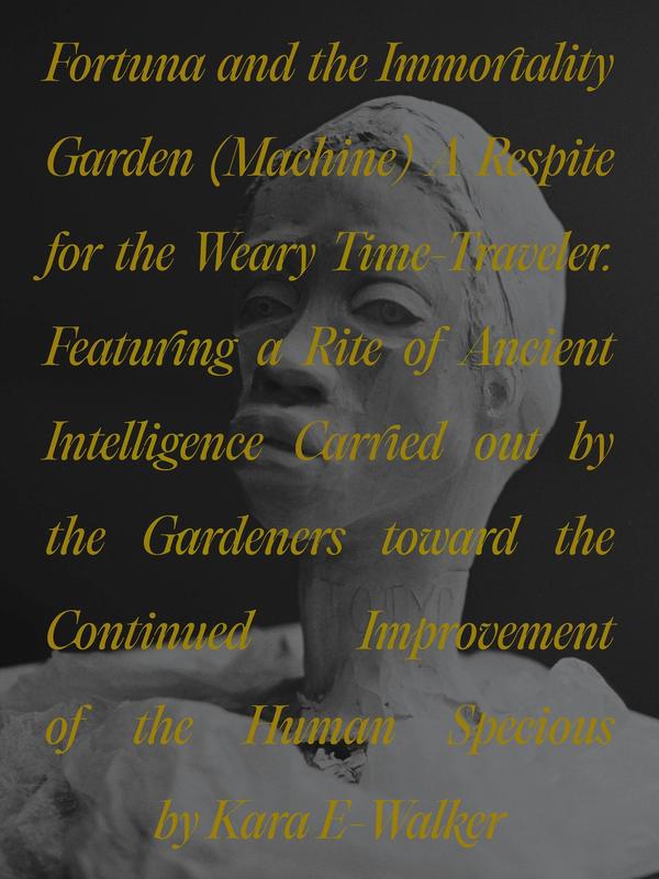 Kara Walker: Fortuna and the Immortality Garden (Machine)