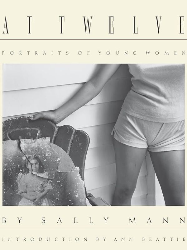 Sally Mann: At Twelve, Portraits of Young Women