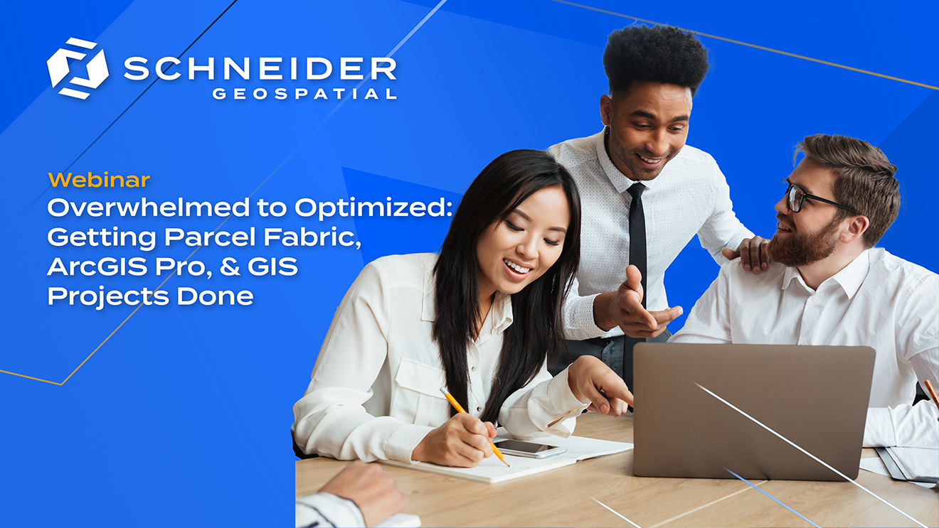 Overwhelmed to Optimized: Getting Parcel Fabric, ArcGIS Pro, & GIS Projects Done