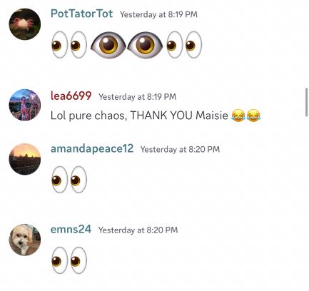 Screengrab of a Discord chat in which fans share eye emojis and thank singer Maisie Peters.