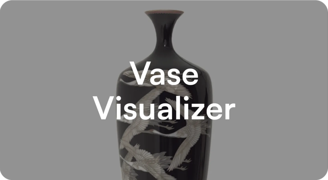 Vase Visualizer