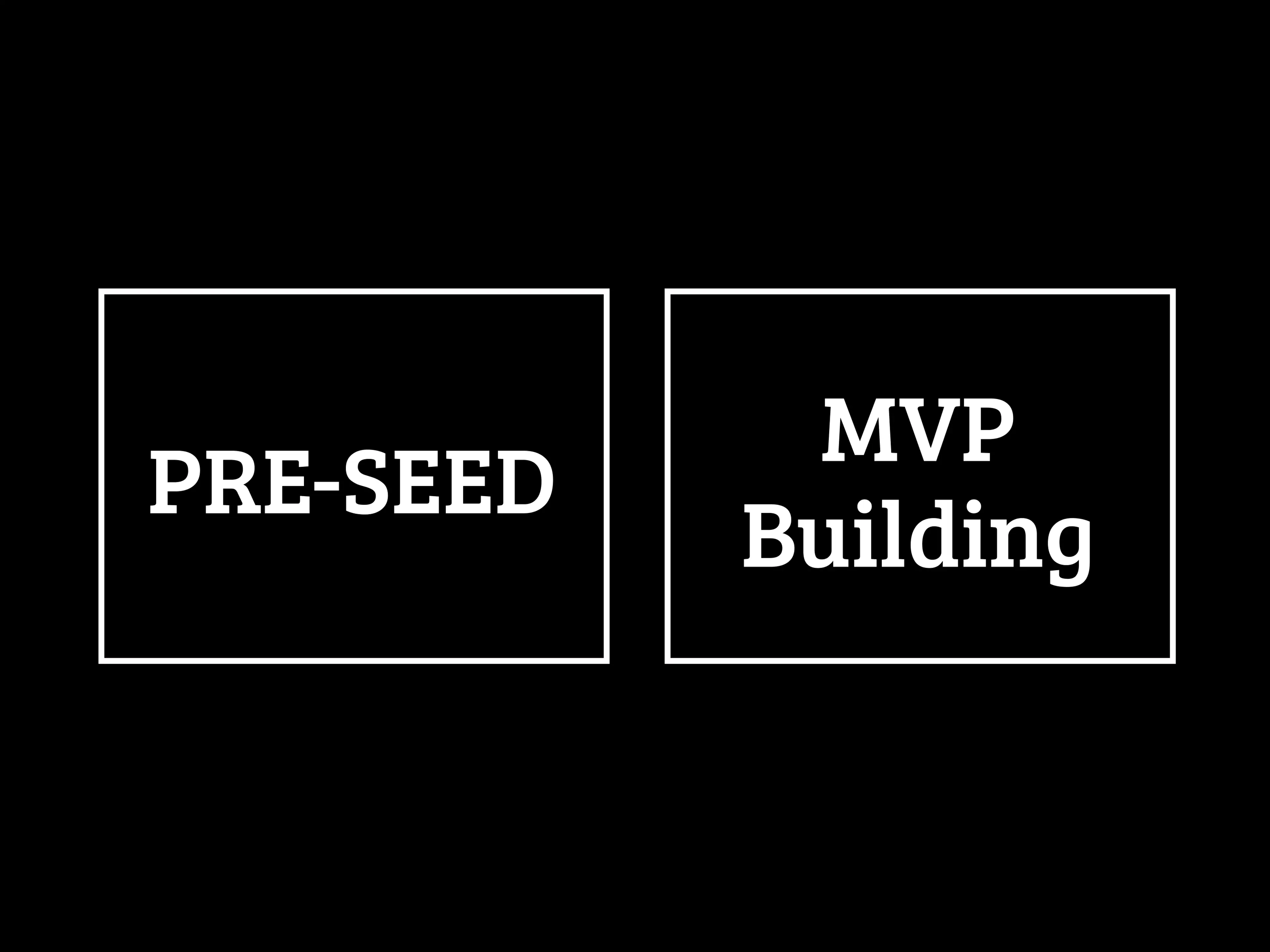 Pre-seed MVP Building