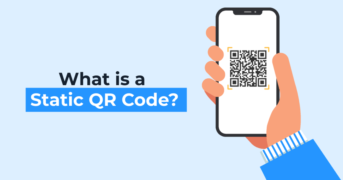 What is a Static QR Code?