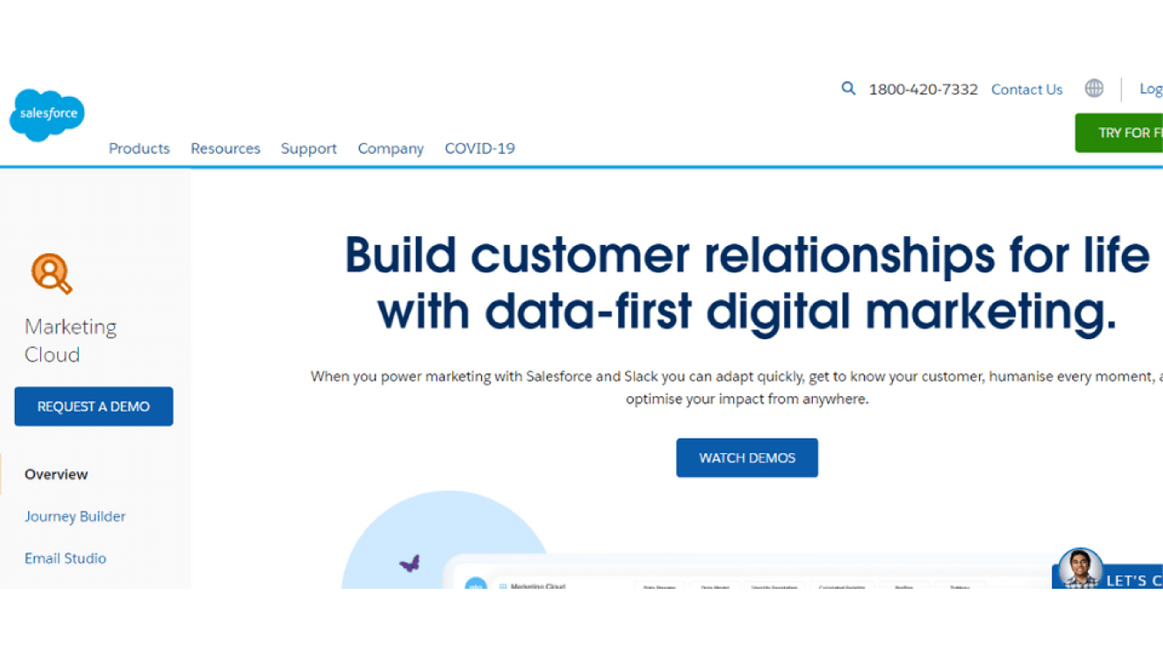Salesforce Marketing Cloud is a customer journey based support platform