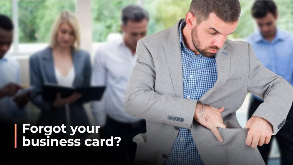 A professional who has forgotten or misplaced their paper business card