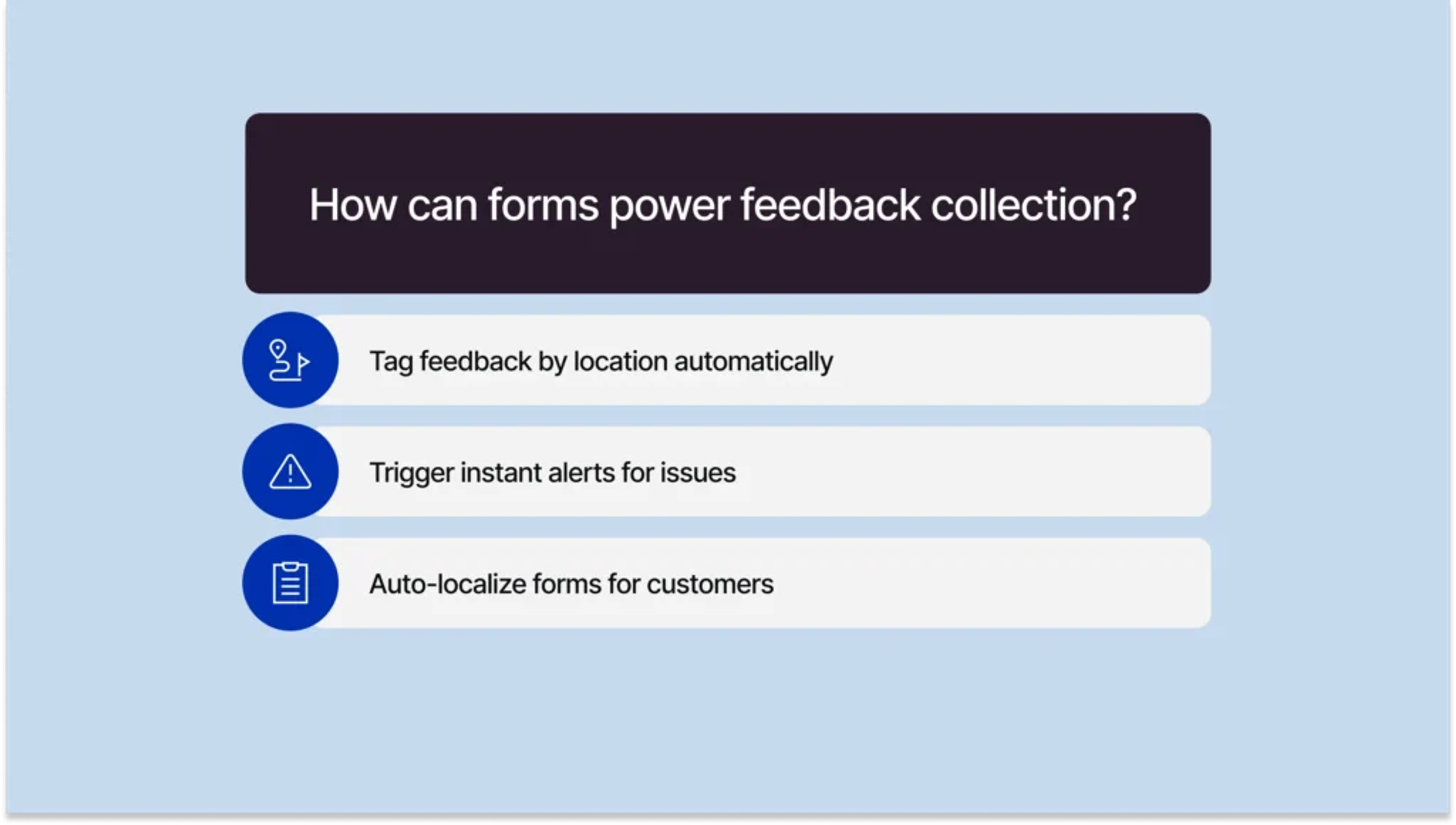 How do forms power feedback collection?