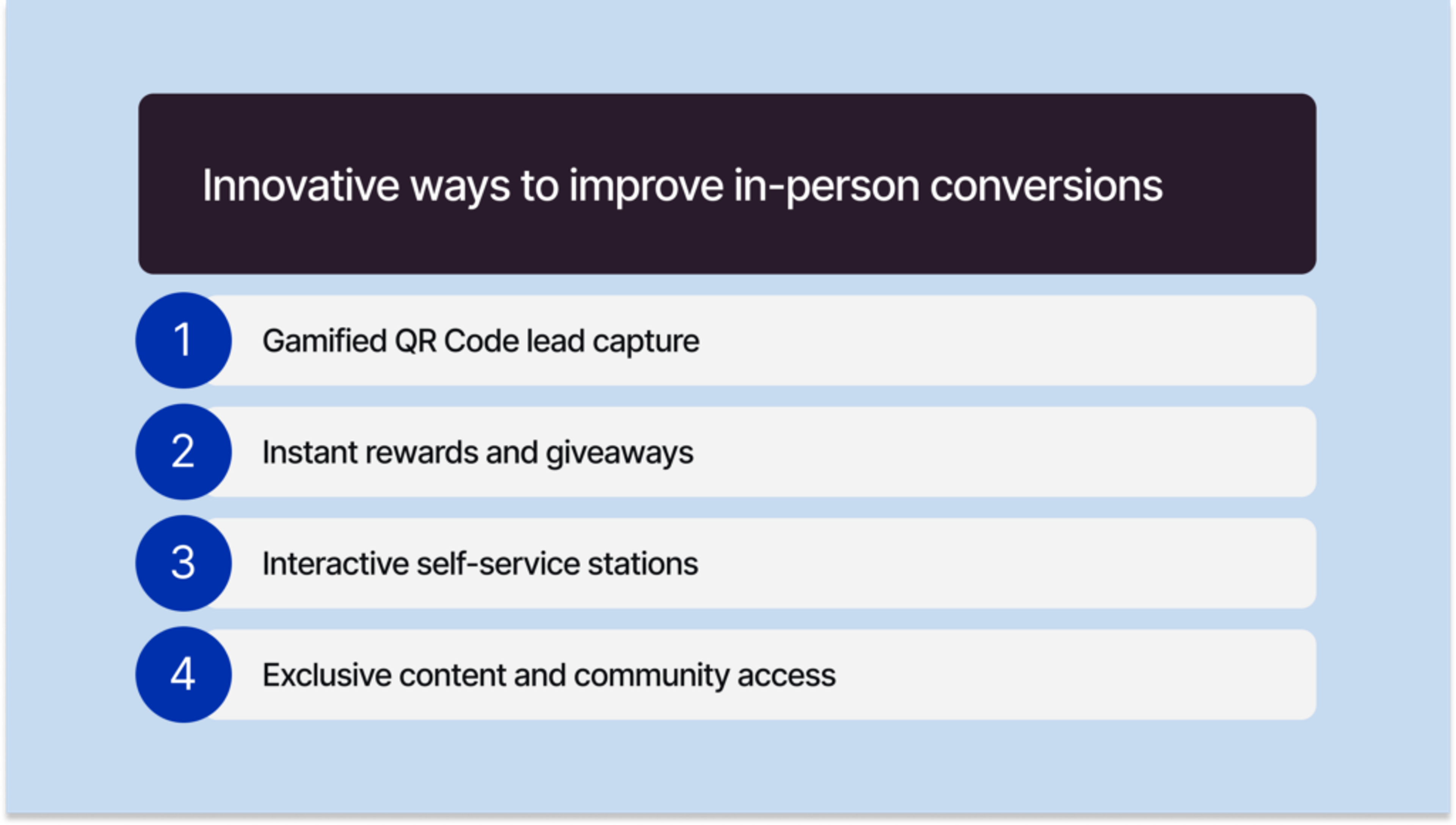 Innovative ways to improve in-person conversions