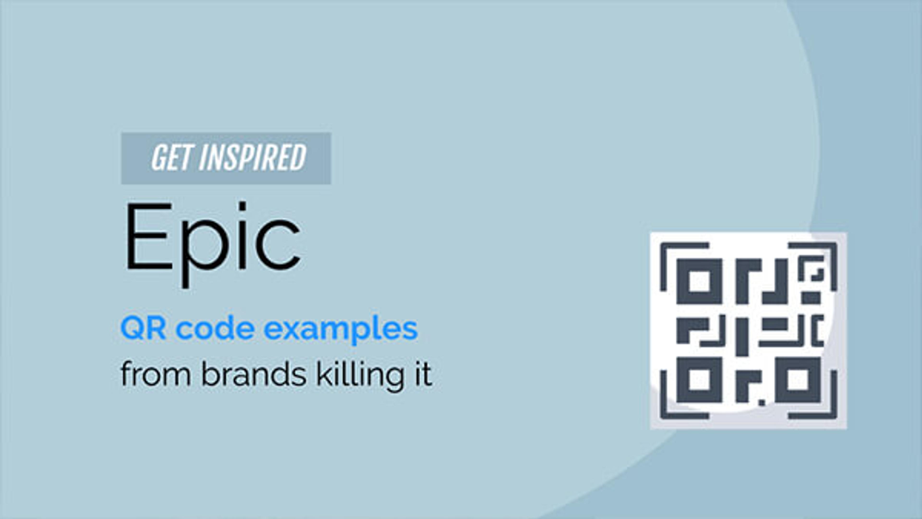 36 Epic QR Code Examples from Brands Killing it!