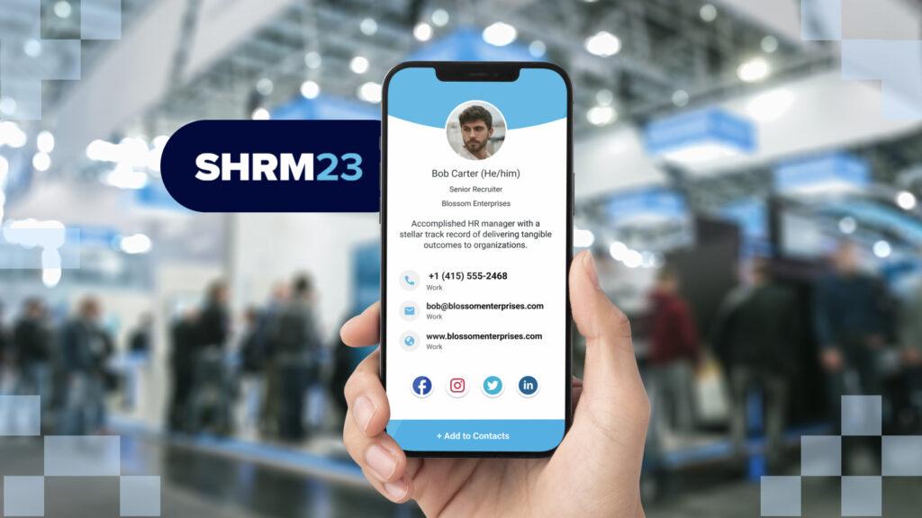 Using a digital business card as a networking tool during SHRM Conference 2024
