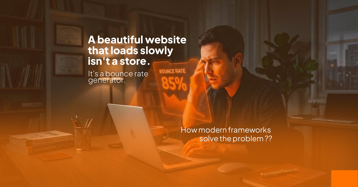 The Hidden Cost of Slow Load Times on E-Commerce Conversion Rates (And How Modern Frameworks Fix It)