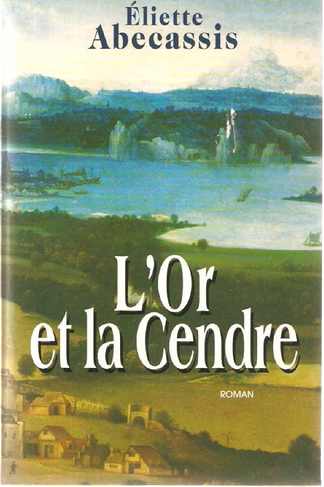 L'Or et la cendre