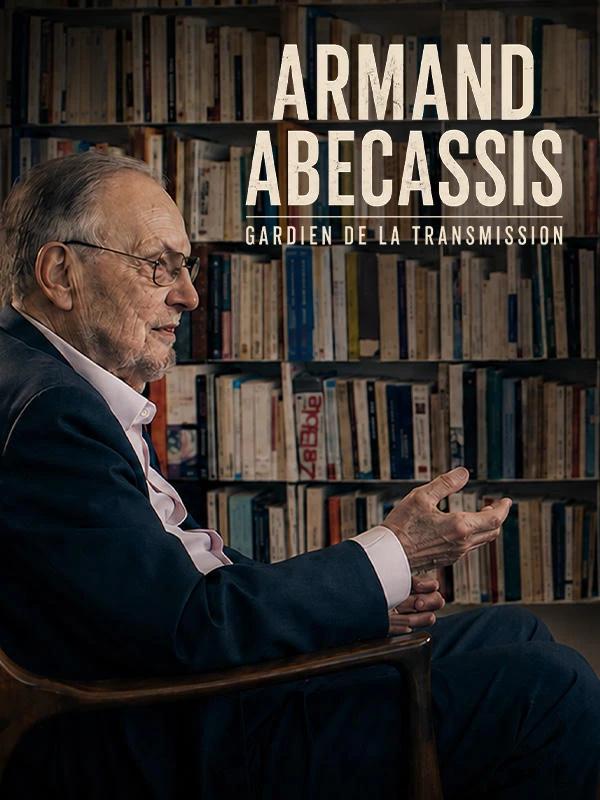 Armand Abécassis, Gardien de la transmission