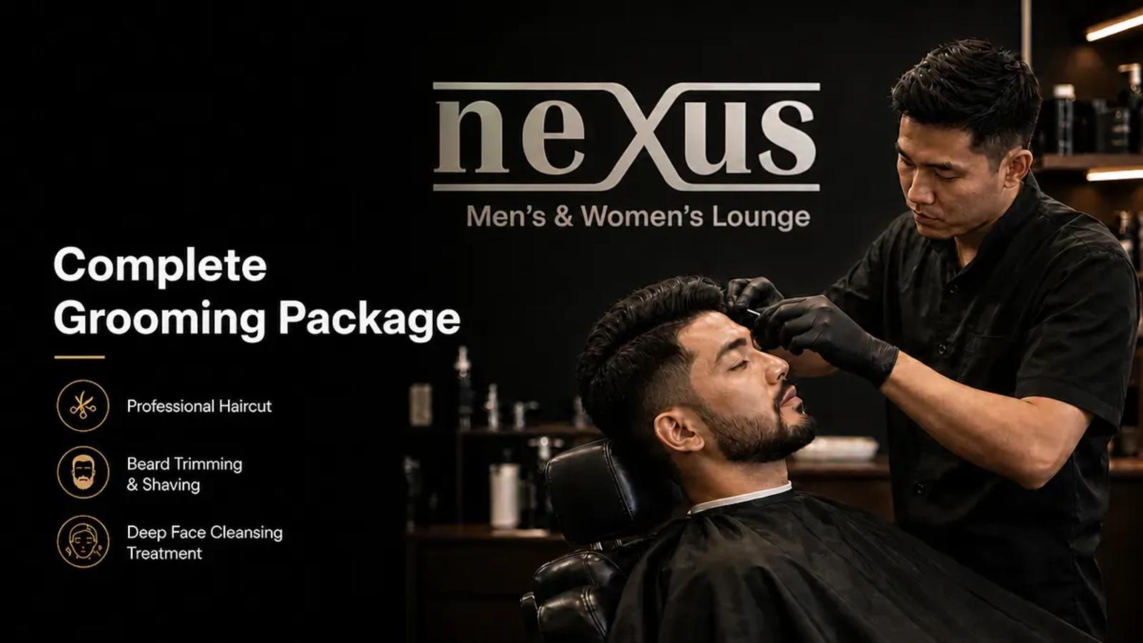 Men's haircut, beard and deep face cleansing package at Nexus Lounge, DHA Phase 2 Lahore