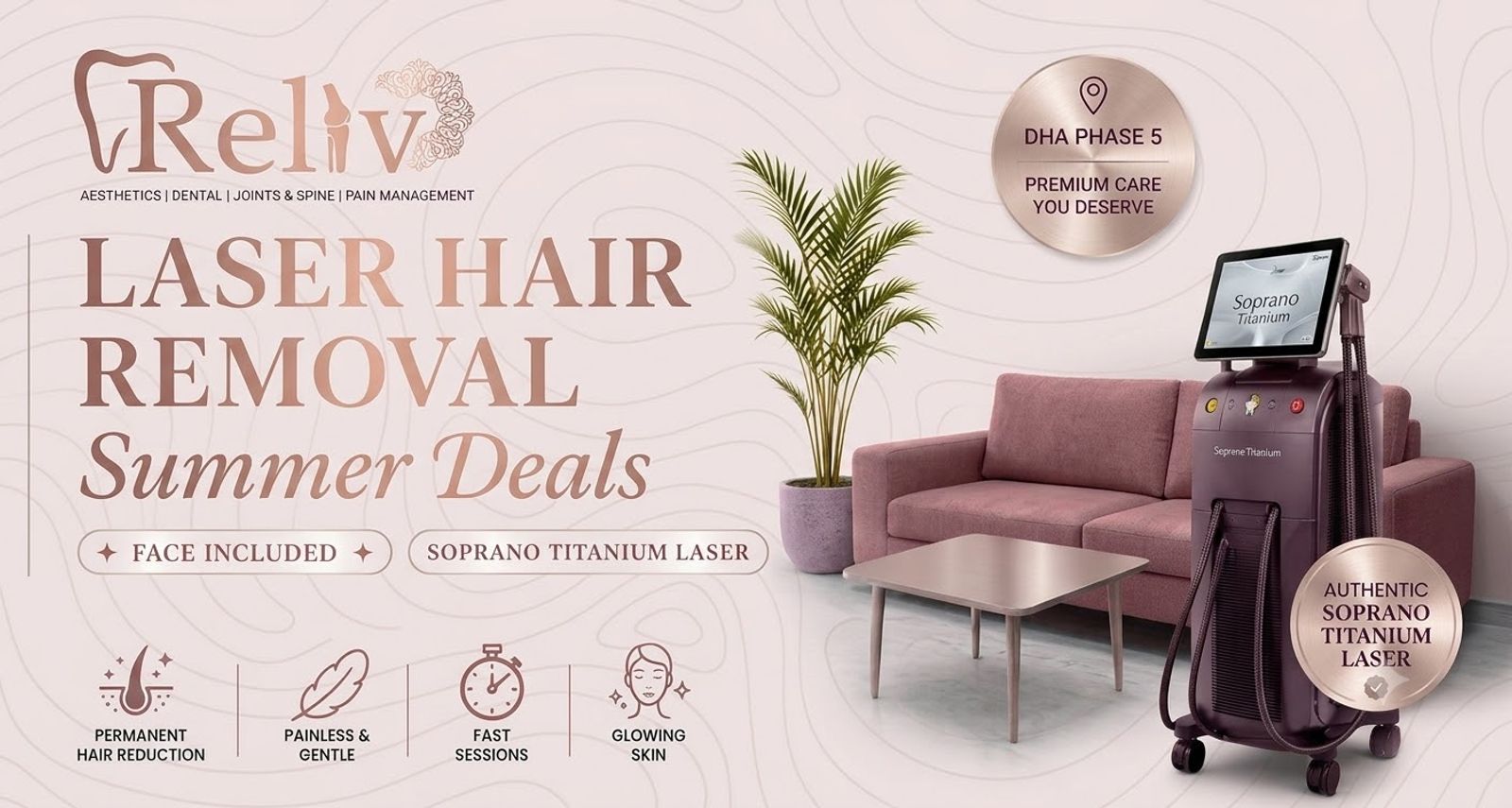 Soprano Titanium laser hair removal session at Reliv in DHA Phase 5, Lahore
