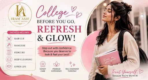 Head-to-toe College Refresh Salon Package at Iram Asif's Beauty Salon Lahore