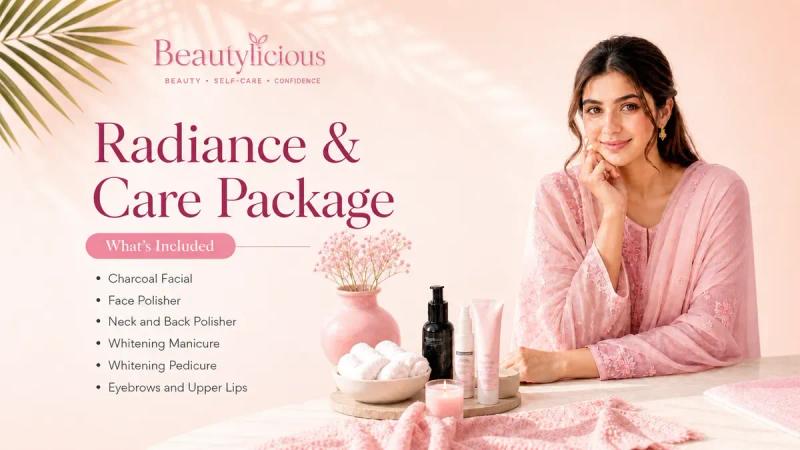 Beautylicious The Salon Radiance and Care package in DHA Lahore, listing a charcoal facial, whitening manicure and whitening pedicure