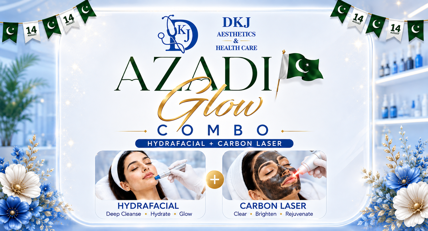 Azadi Glow Combo Hydrafacial and Carbon Laser treatment at DKJ Aesthetics in Lahore