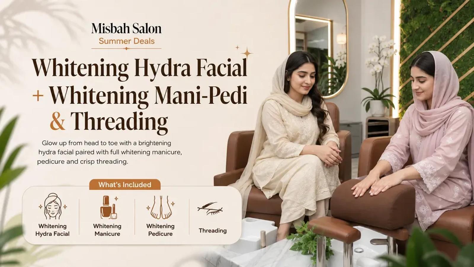 Whitening hydra facial and mani-pedi package at Misbah's Salon and Spa in DHA Lahore