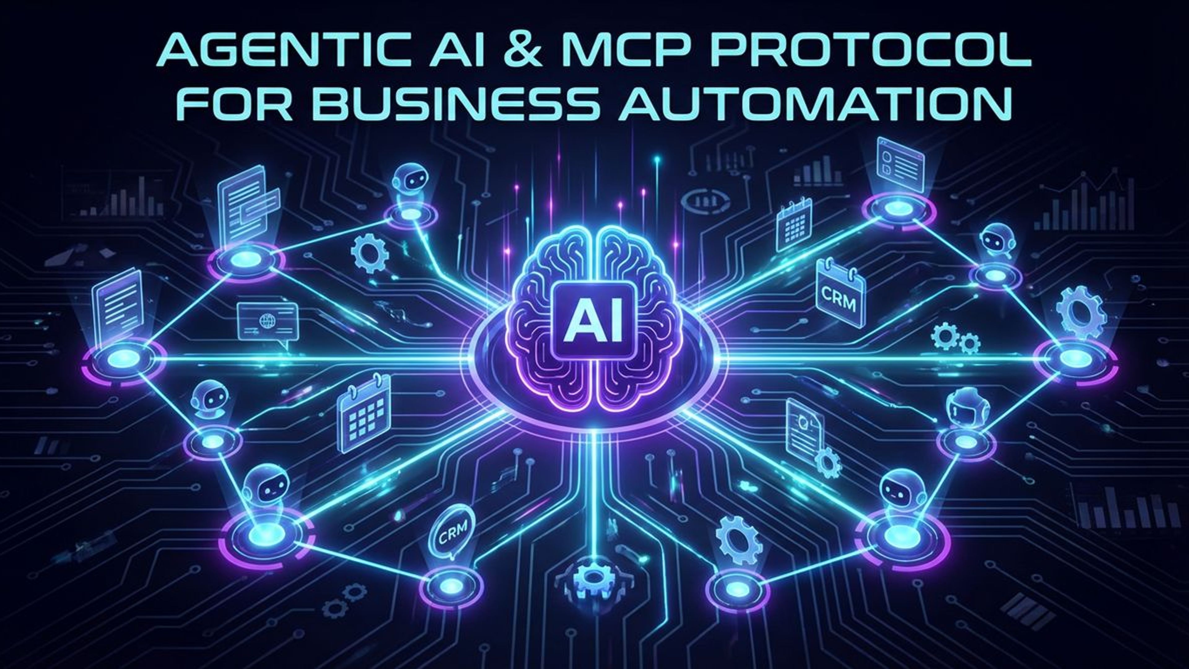 Agentic AI and MCP protocol for business automation - 2026 trends