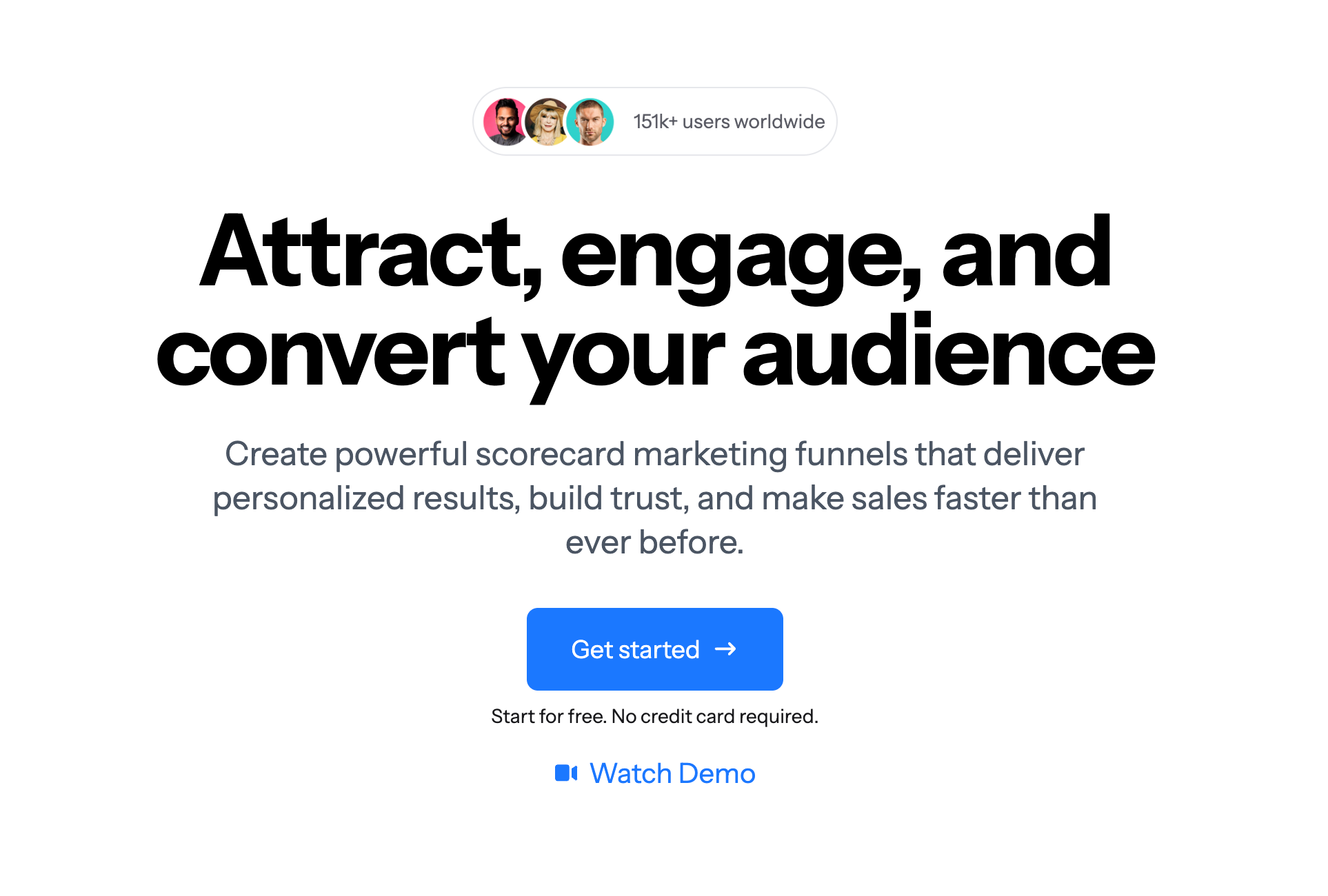 Marketing landing page with headline "Attract, engage, and convert your audience," a "Get started" button, and "151k+ users worldwide."