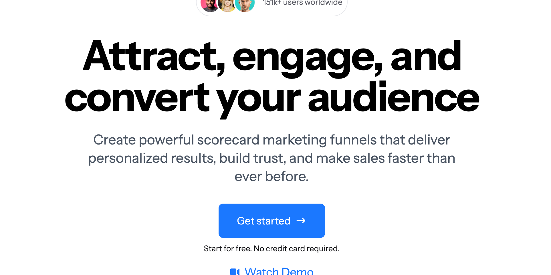 Marketing landing page with headline "Attract, engage, and convert your audience," a "Get started" button, and "151k+ users worldwide."