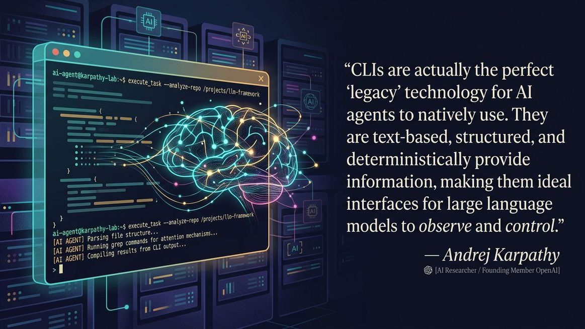 Karpathy's insight: CLIs are agent-native because AI can natively use them