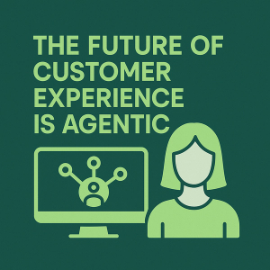 Agentic CX: From Journeys to Agents