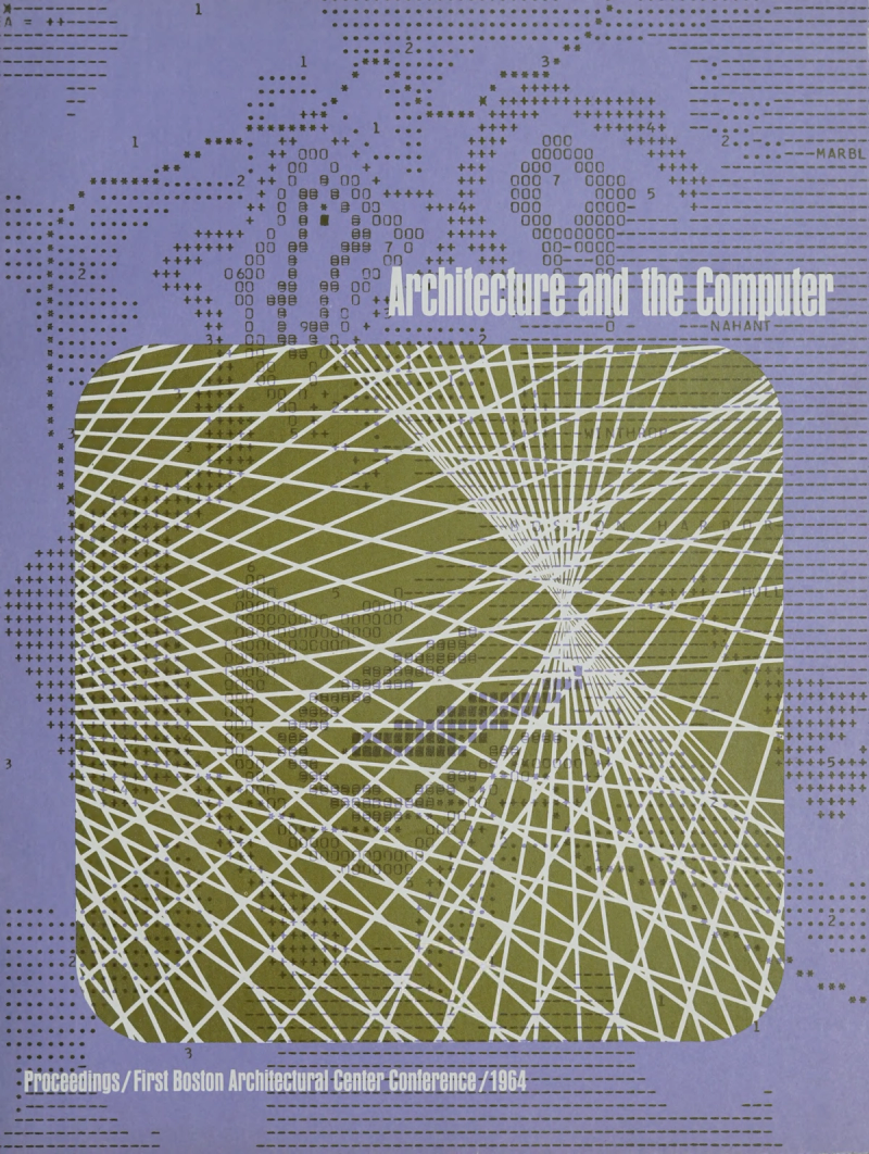 Front cover of Architecture and the Computer, published by the Boston Architectural Center in 1964.