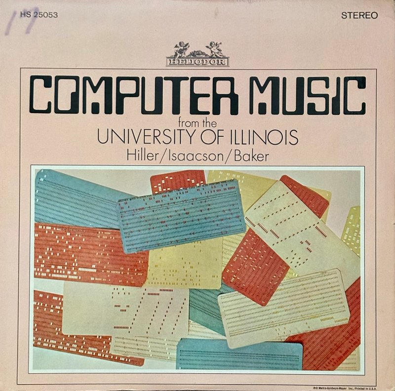 Computer Music from the University of Illinois (Heliodor, 1967): front sleeve with overlapping red, blue, yellow and white IBM punch cards, featuring music by Hiller, Isaacson and Baker.