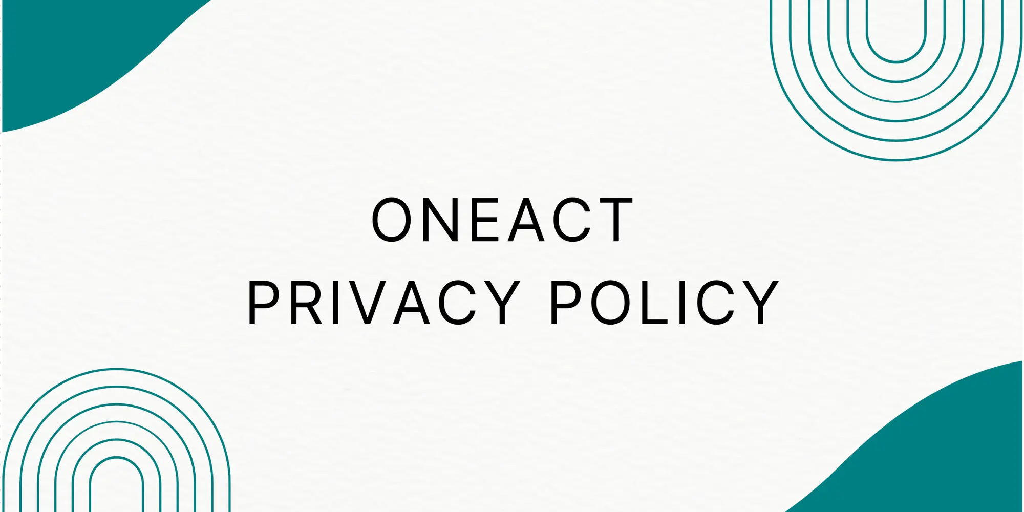 OneAct Privacy Policy