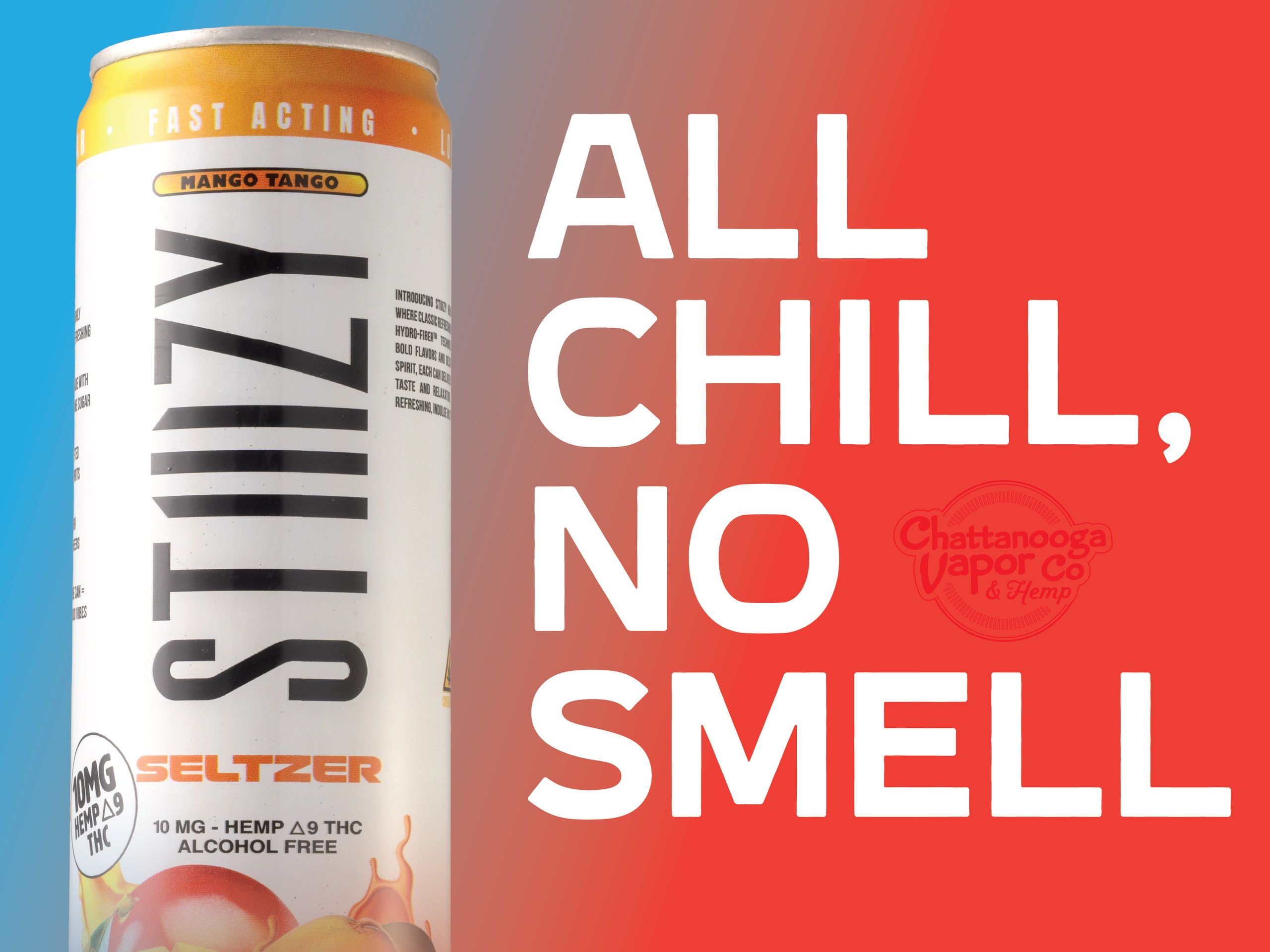 In-store screen — “All chill, no smell” beside a Stiiizy mango tango hemp seltzer can on red.