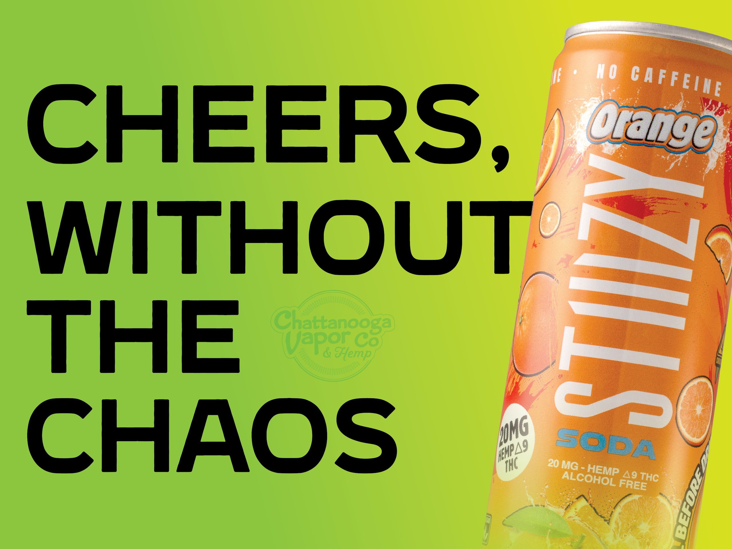 In-store screen — “Cheers, without the chaos” beside a Stiiizy orange hemp soda can on lime green.