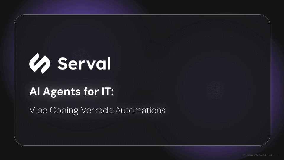 AI Agents for IT: Vibe Coding Verkada Automations with Serval illustration