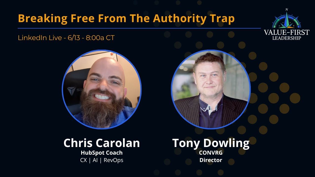 Value-First: Breaking Free From The Authority Trap with Tony Dowling