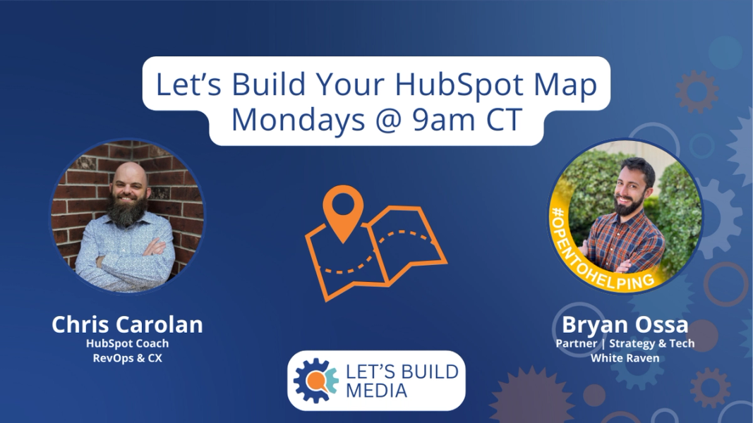 Let's Build Your HubSpot Map