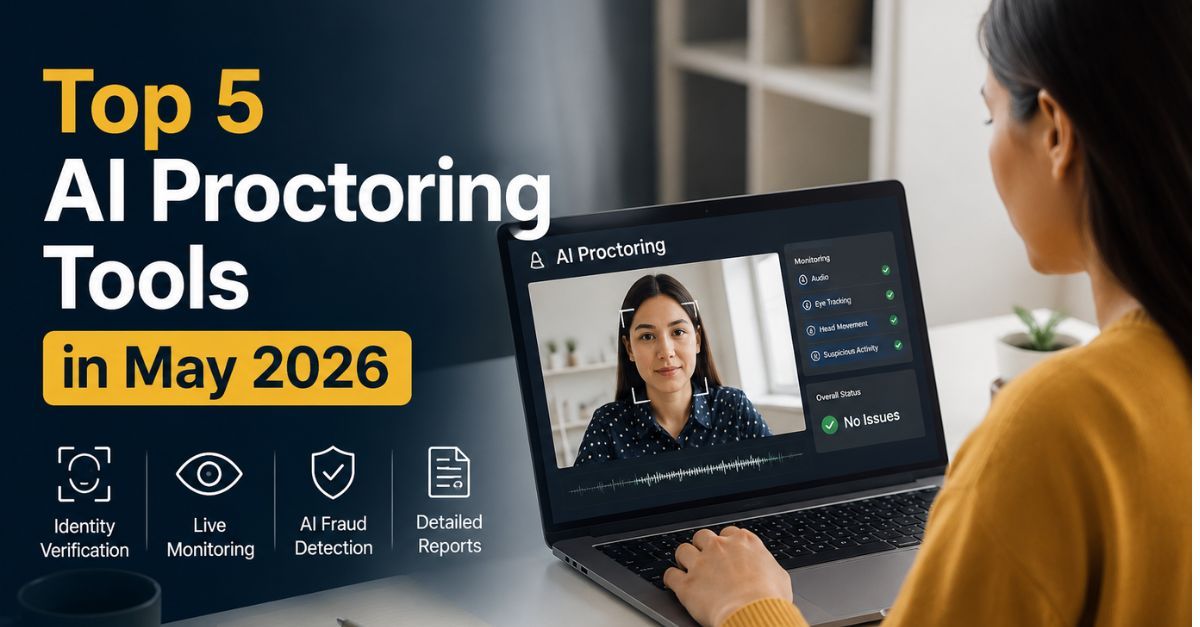 top 5 ai proctoring tools in may 2026