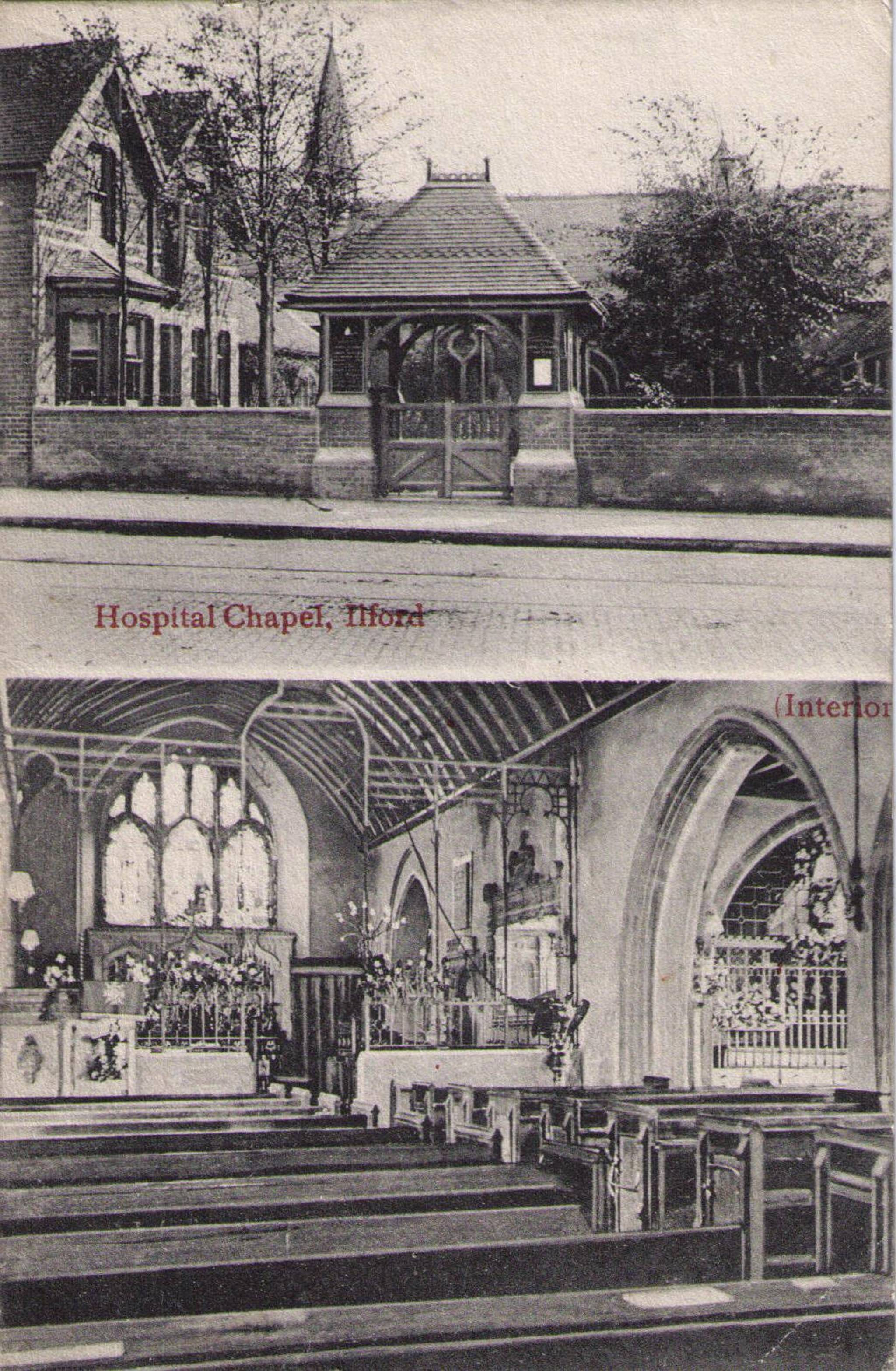 Ilford Hospital Chapel, taken early 20th century, Ilford Hospital Chapel Facebook Page