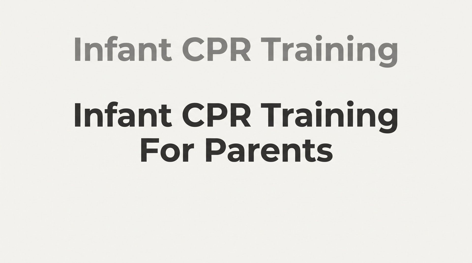 Infant CPR Training for Parents: What You Need to Know Before an Emergency Happens