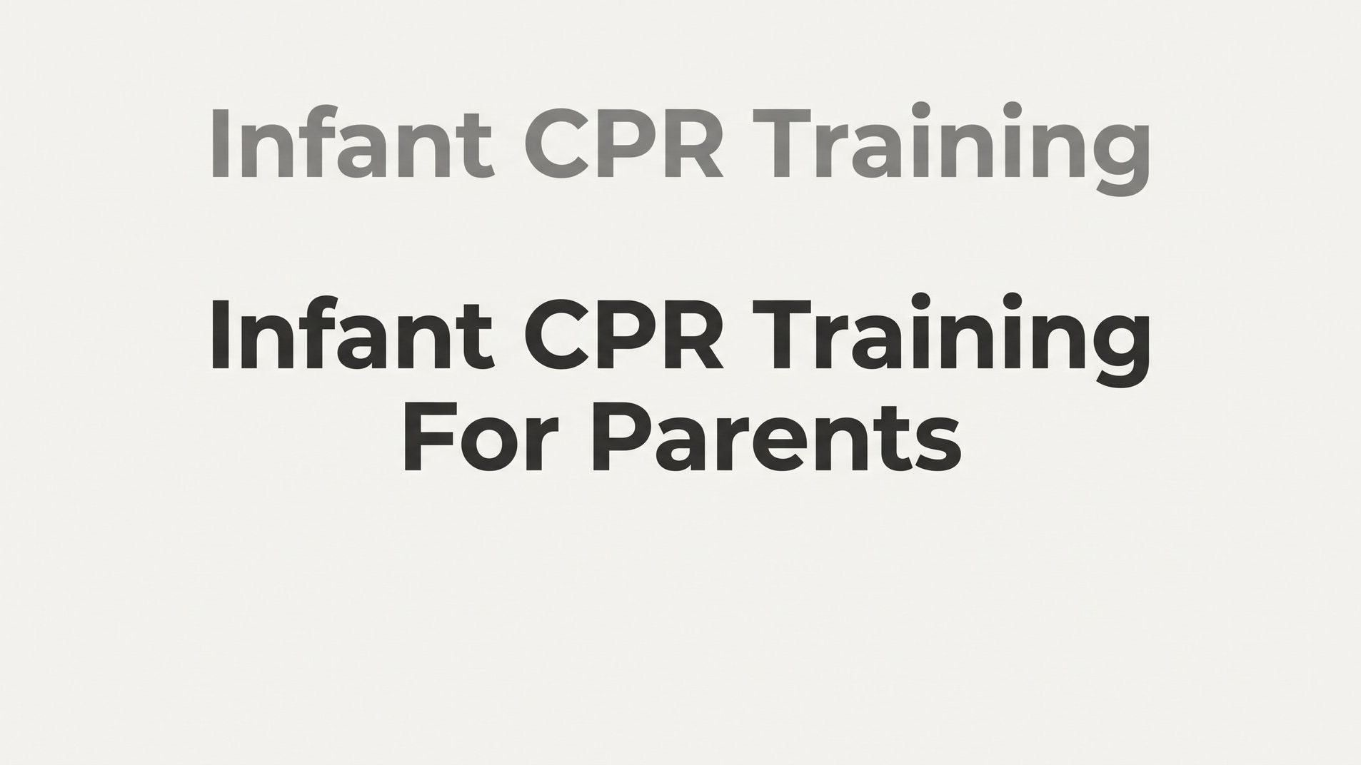 Infant CPR Training for Parents: What You Need to Know Before an Emergency Happens
