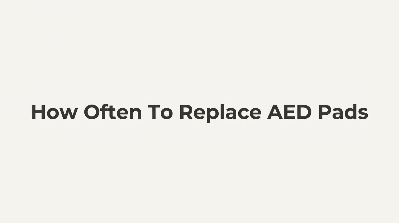 How Often to Replace AED Pads: A Guide for Organizations and Caregivers
