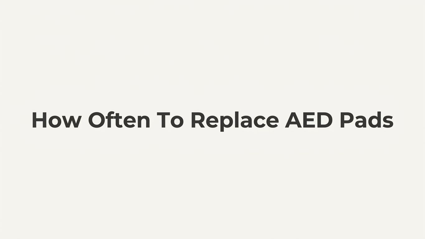 How Often to Replace AED Pads: A Guide for Organizations and Caregivers
