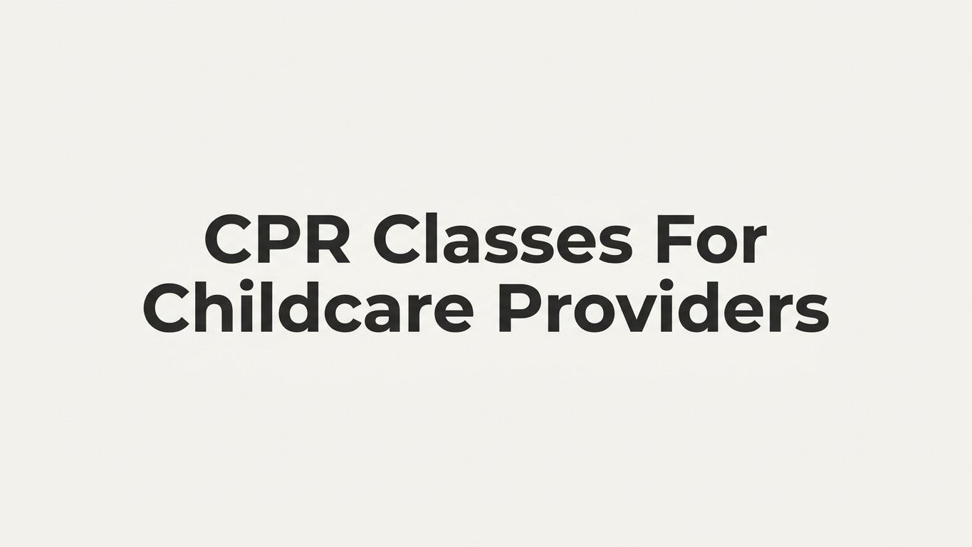 8 Best CPR Classes for Childcare Providers in 2026